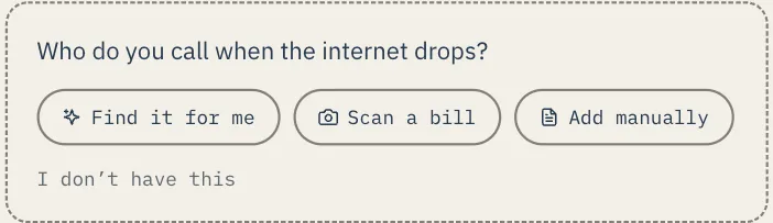 Empty-state card asking who you call when the internet drops, with Find it for me, Scan a bill, and Add manually