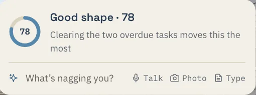 The Upkeep Score card on the Home page: Good shape, 78, and the note that clearing the two overdue tasks moves it most